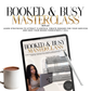 The Booked & Busy Masterclass Replay